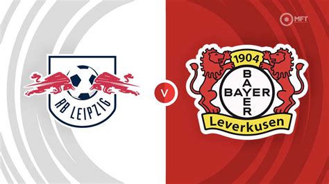 rb leipzig vs bayer leverkusen prediction